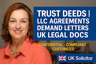write trust deed, llc operating agreement, demand letter, UK legal document