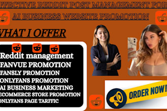 manage reddit post to boost ai business website traffic ecommerce store onlyfans