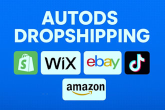 build and automate autods dropshipping store on shopify wix ebay amazon tiktok