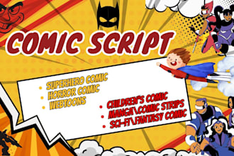 write comic book comic script, anime, graphic novel, manga webtoon manhwa script