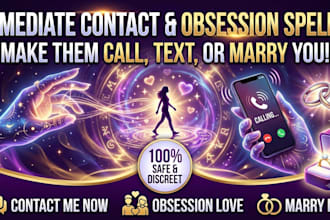 cast immediate contact me spell, obsession love casting, marry me spell