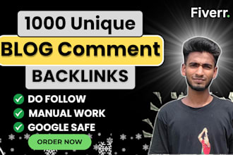 do 1000 high quality manual SEO blog comments backlinks