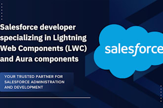 develop custom salesforce lightning web components and aura