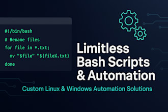 create limitless custom bash scripts for automation and tasks