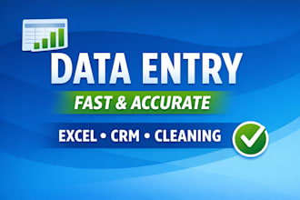 do expert data entry and typing into your system or CRM
