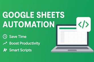 build custom google sheets automation with apps script