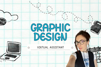 be your virtual assistant in graphic design