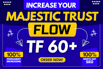 increase trust flow tf of majestic URL 60 plus