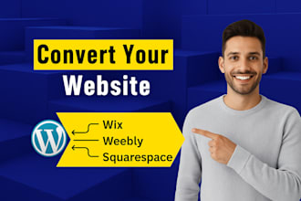 convert wix, weebly, squarespace, or webflow to wordpress