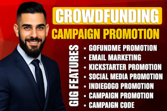 do crowdfunding campaign promotion kickstarter and gofundme promotion