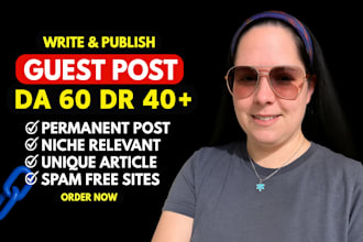do write and publish guest post on high da 50 plus with guest posting backlinks