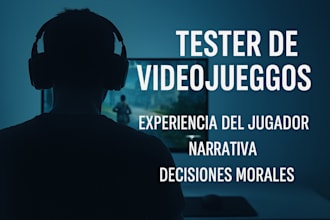 pruebas de videojuegos narrativa y jugabilidad