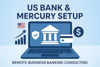 guide you through US banking, mercury, and remote business account cre