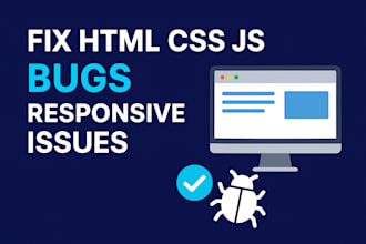 fix HTML, CSS, javascript bugs and responsive issues