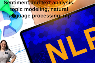 do sentiment analysis, topic modeling, natural language processing, nlp