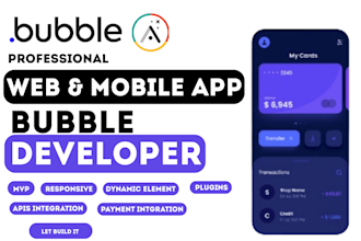 build scalable bubble io developer, bubble mvp, ai web app and mobile app