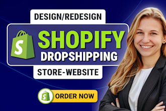 build shopify store, design or redesign shopify website, dropshipping store