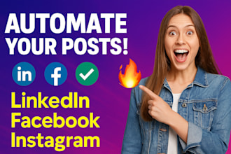 create social media automation for auto post on linkedln, facebook, instagram