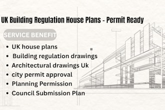 prepare UK building regulation compliant house plans for approval