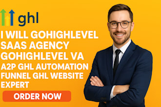 gohighlevel saas agency gohighlevel VA a2p ghl automation funnel ghl website VA