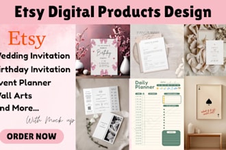 design etsy digital products, printable wall art, invitations and planners