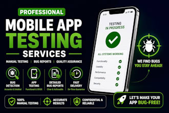 do mobile app testing and bug reporting for android and ios apps