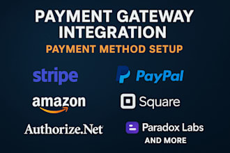 integrate stripe, paypal, square, amazon pay payment gateways