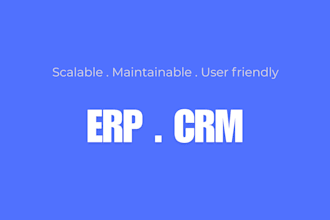 develop custom erp or CRM for your business
