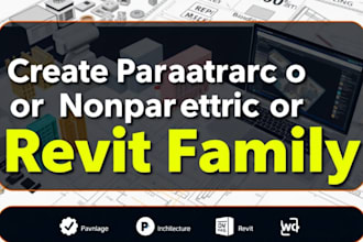 create any parametric or nonparametric revit family