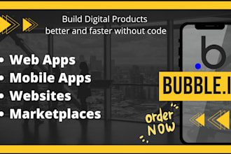 develop your website and app in bubble io, bubble developer, bubble, bubble io
