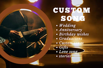 be your lyricist, sing custom song, wedding, anniversary, birthday theme song