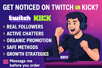 promote your twitch channel, kick organic growth, live viewers, chatters and SEO