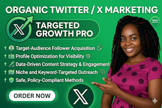 do organic twitter x marketing for targeted follower growth and promotion