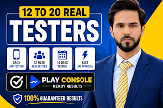 provide 12 testers for google play closed testing for 14 days 12 app tester