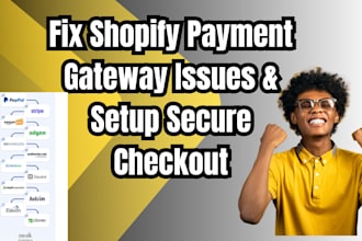 fix shopify payment gateway issues and setup secure checkout