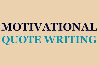 write a motivational quote for you