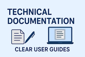 write technical documentation and user manuals for your software