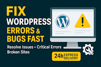 fix wordpress issues, errors and bugs in 1 hour