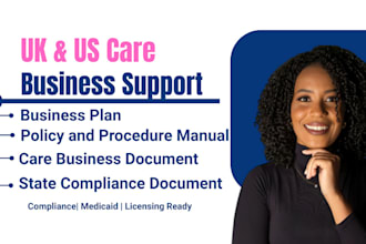 write UK, US home care, group home care home business plan, policy and procedure