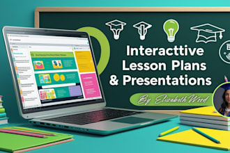 design interactive lesson plans and education presentations