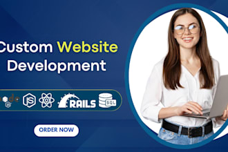 develop custom business website, full stack development