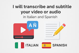 transcribe and subtitle your video or audio in italian and spanish