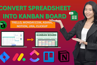 convert spreadsheet into kanban board in trello clickup notion monday jira asana
