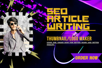 do SEO article writing, blog post, thumbnail, transcription,logo design