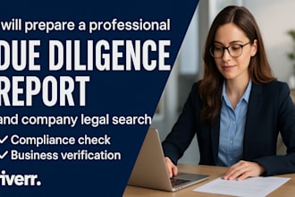 prepare a detailed due diligence report and company legal search