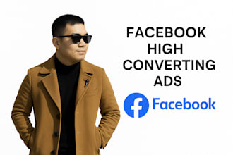 launch high converting facebook ads campaigns