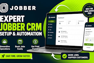 set up and automate your jobber CRM for your service business as an expert