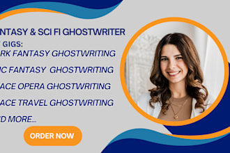 ghostwrite your fanatsy, science fiction story, novel, ebook