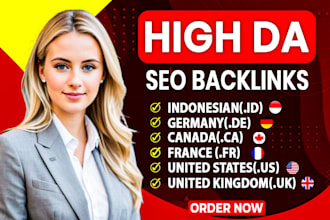 do high da indonesian id, german de, canada ca, france fr, uk, us seo backlinks