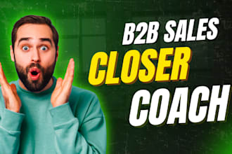 be your sales coach, train you on how to succeed in b2b sales representative